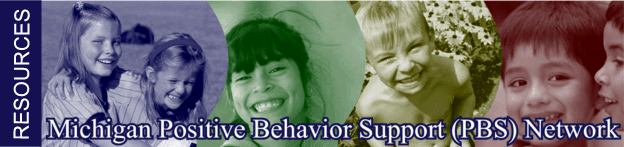 Michigan Positive Behavior Support (PBS) Network: Websites & Resources