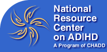 National Resource Center on AD/HD: A Program of CHADD 